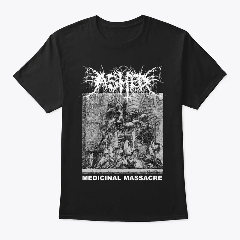 Medicinal Massacre Shirt